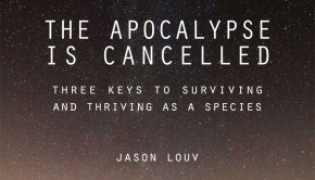 Jason Louv The Apocalypse is Cancelled